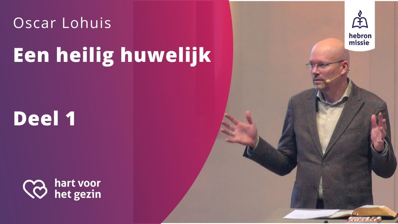 Huwelijksdag 2025 | Deel 1 | Een heilig huwelijk | Oscar Lohuis