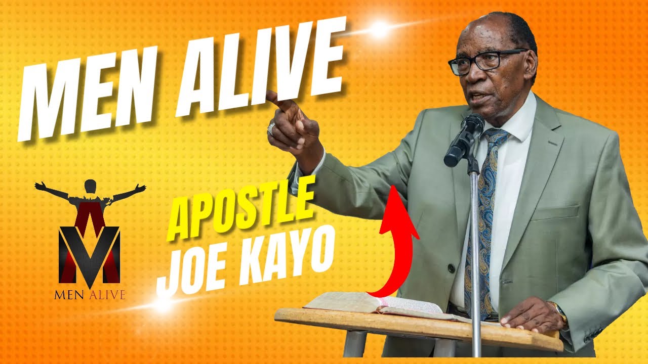 MEN ALIVE - Apostle Joe Kayo