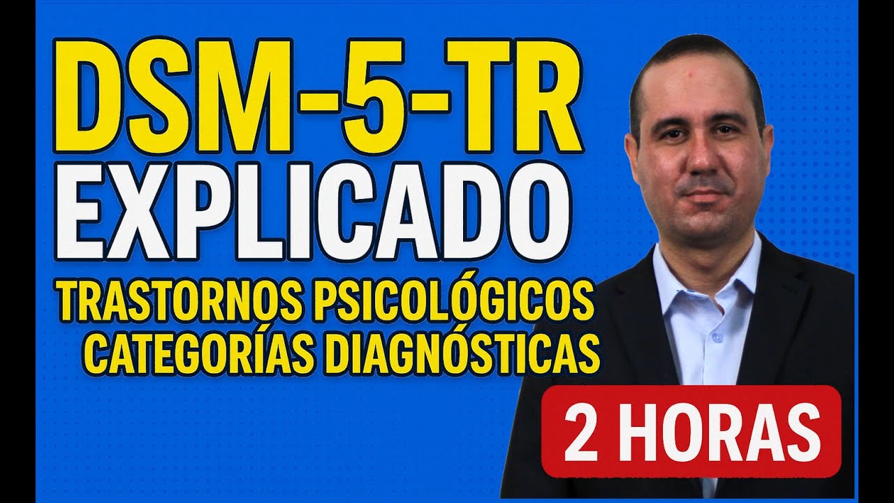 DSM-5-TR: Diagnósticos, Trastornos y Novedades Explicadas