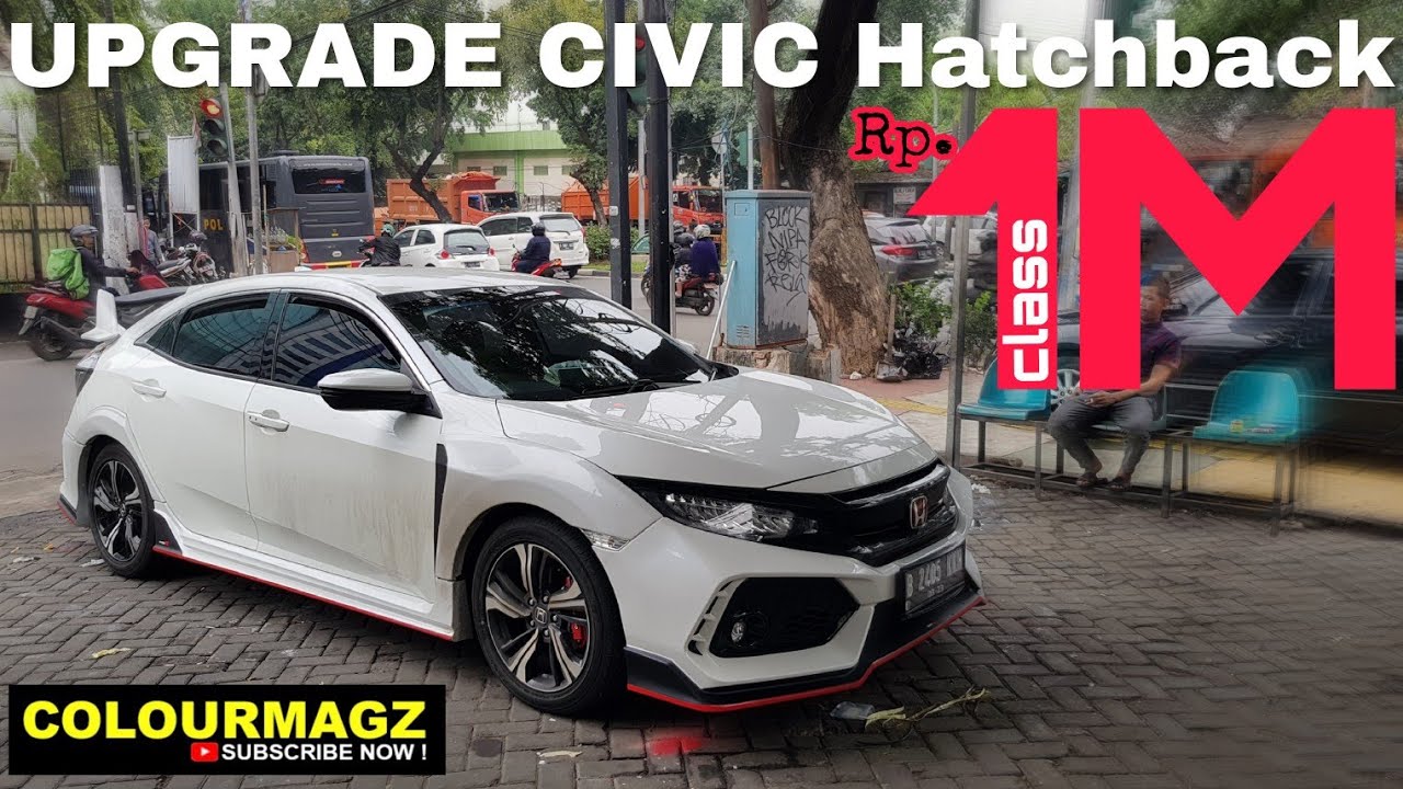 Project Pertama BODYKIT Honda CIVIC Hatchback - typeR (Naik Kelas 1 Milyar)