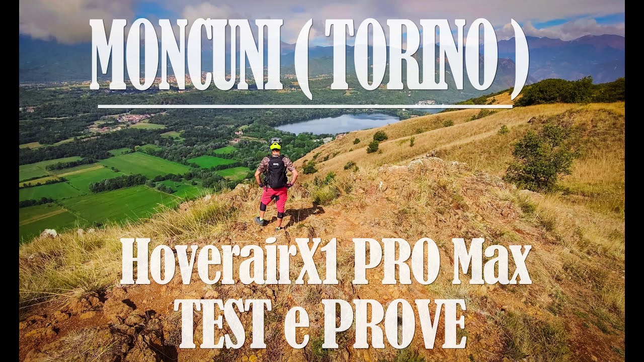 MTB - Hover Air X1 ProMax : qualche test al Moncuni (Monte Cuneo - Torino)