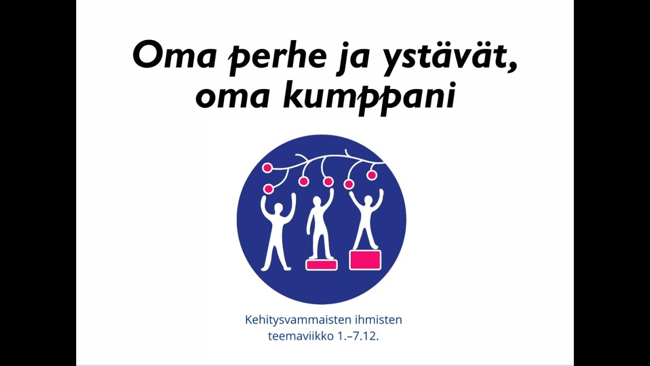 Oma perhe ja ystävät, oma kumppani