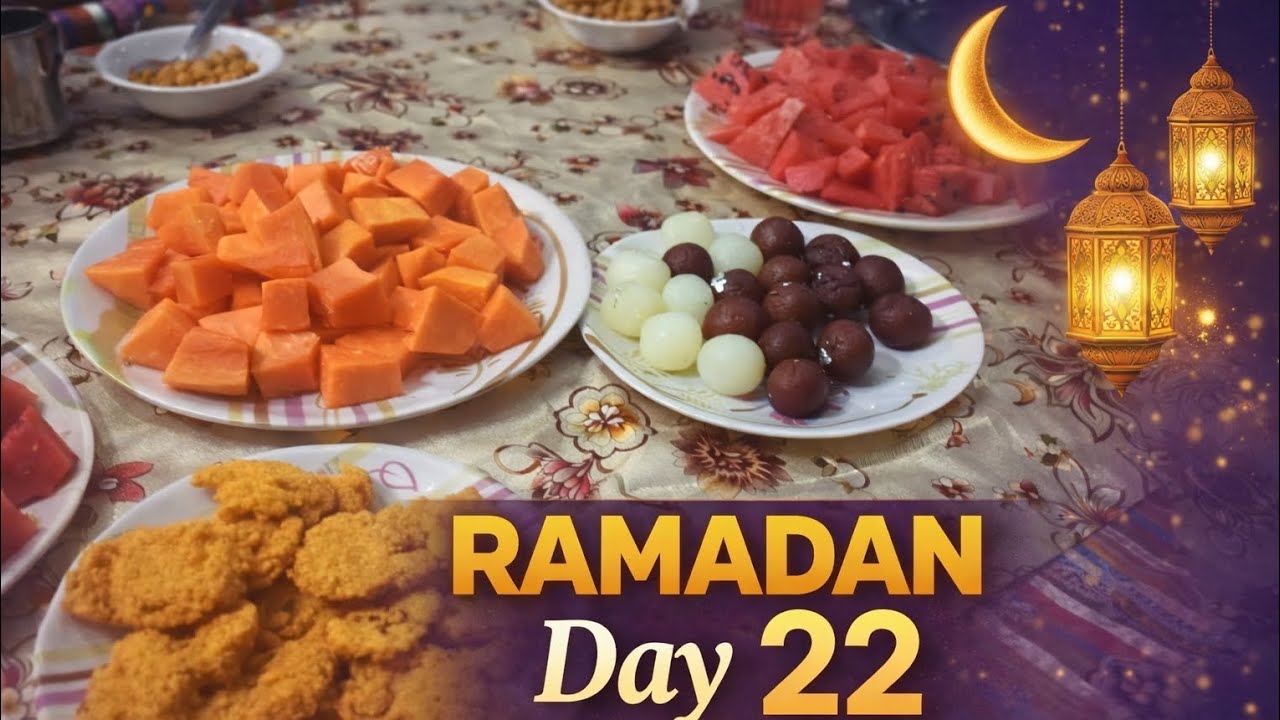 Ramadan Day 22 | Sehri to Iftar Routine 🌙 Full Day Vlog