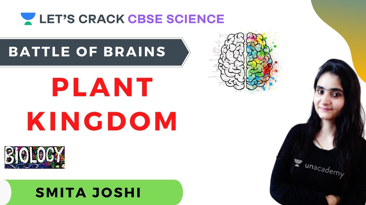 Battle of Brains | Plant Kingdom | CBSE Science | Smita Joshi