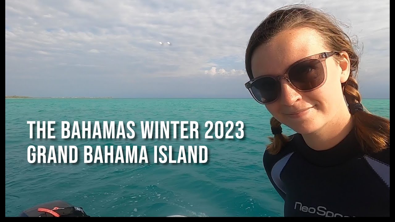 2023 The Bahamas- Grand Bahama Island-West End to Grand Lucayan Waterway