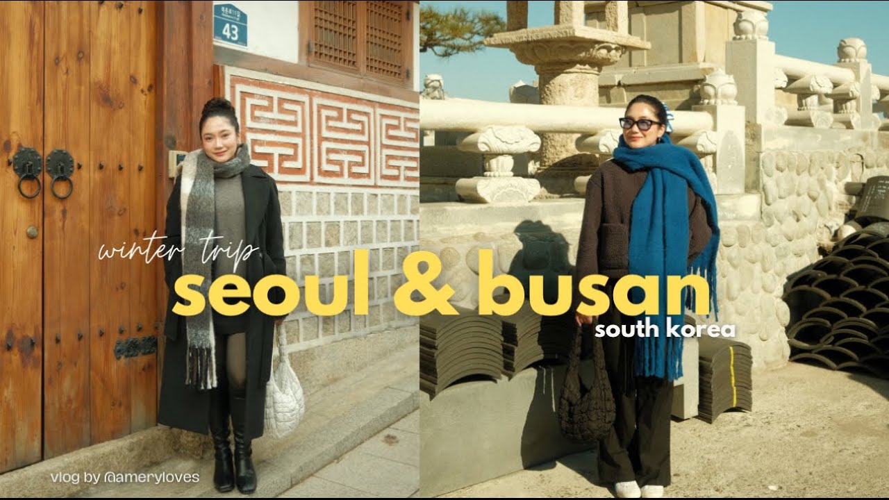 Korea travel vlog 🇰🇷 | Things to do in seoul & busan | birthday celeb, food & shopping ♡ ameryloves