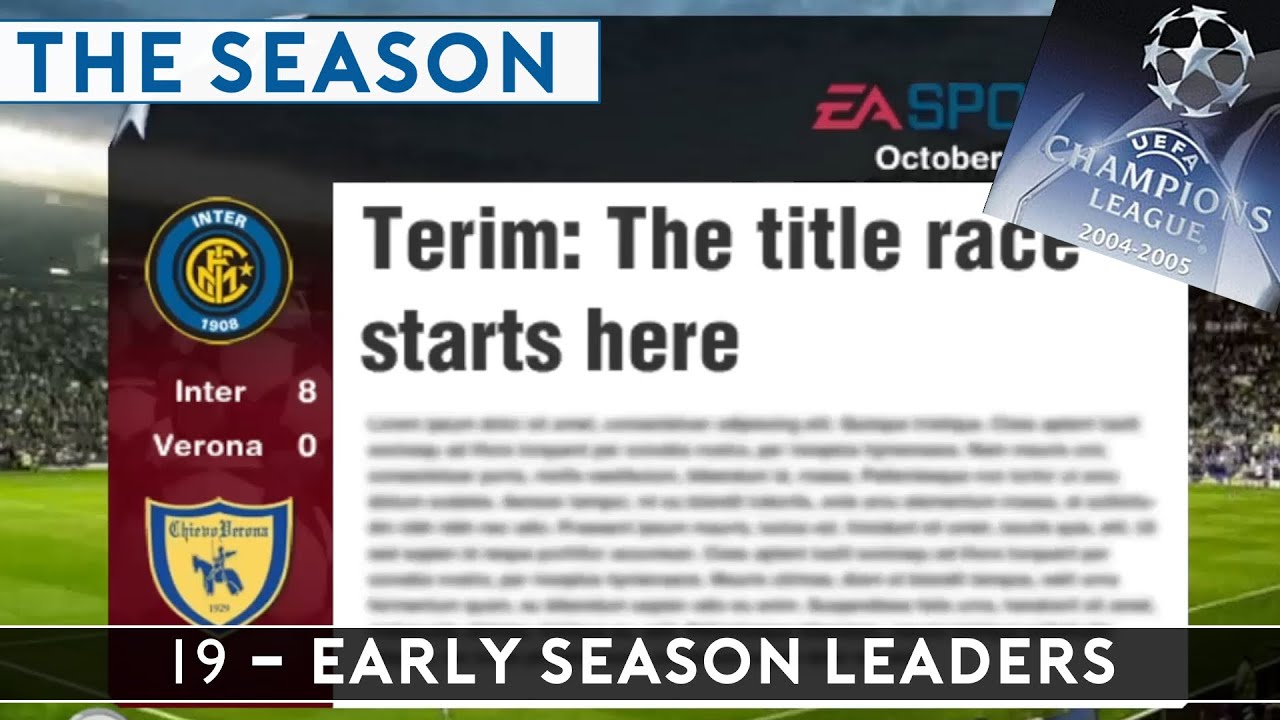 19 | EARLY SEASON LEADERS | INTER MILAN | CHAMPIONS LEAGUE 2004/2005 | THE SEASON