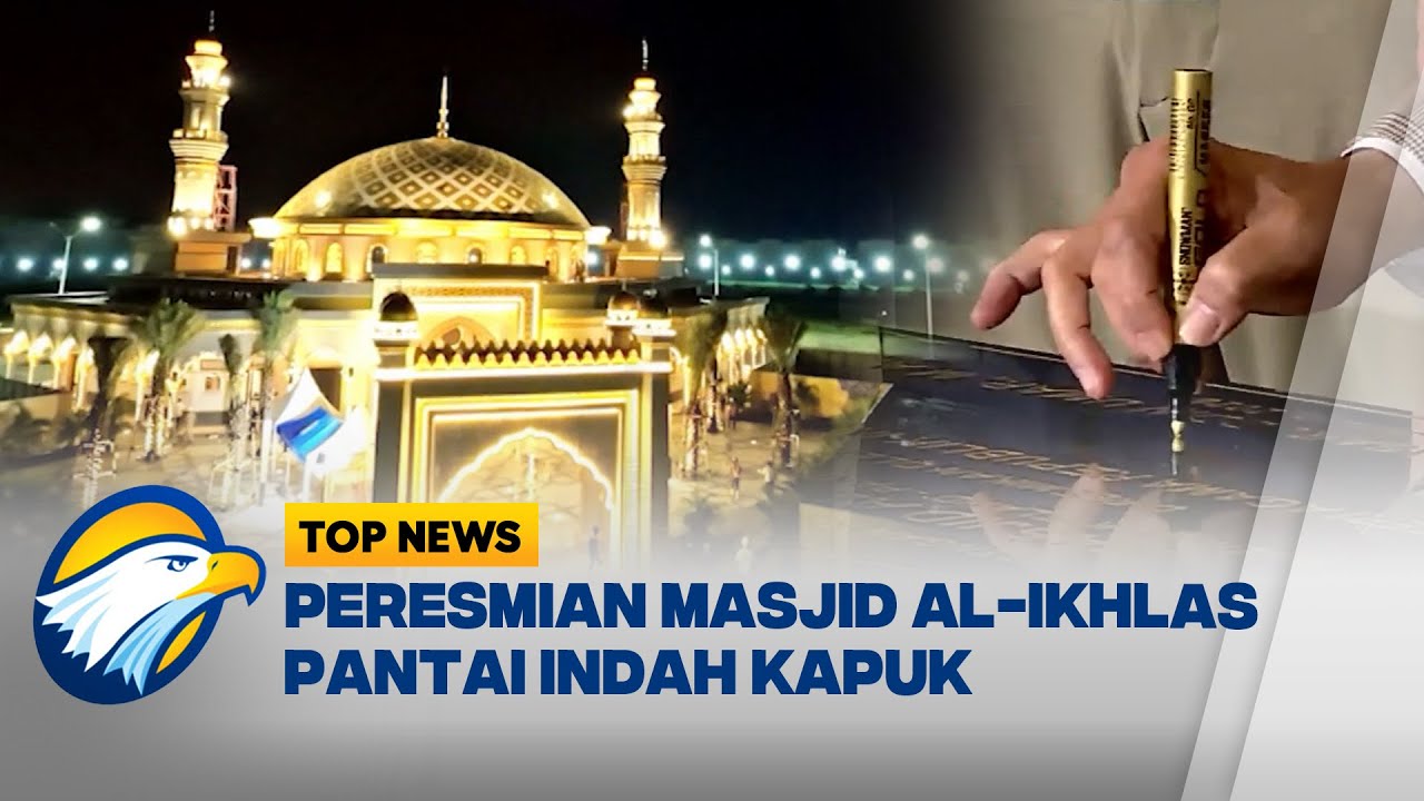 Menag Resmikan Masjid Al-Ikhlas di Pantai Indah Kapuk - [TOP NEWS]