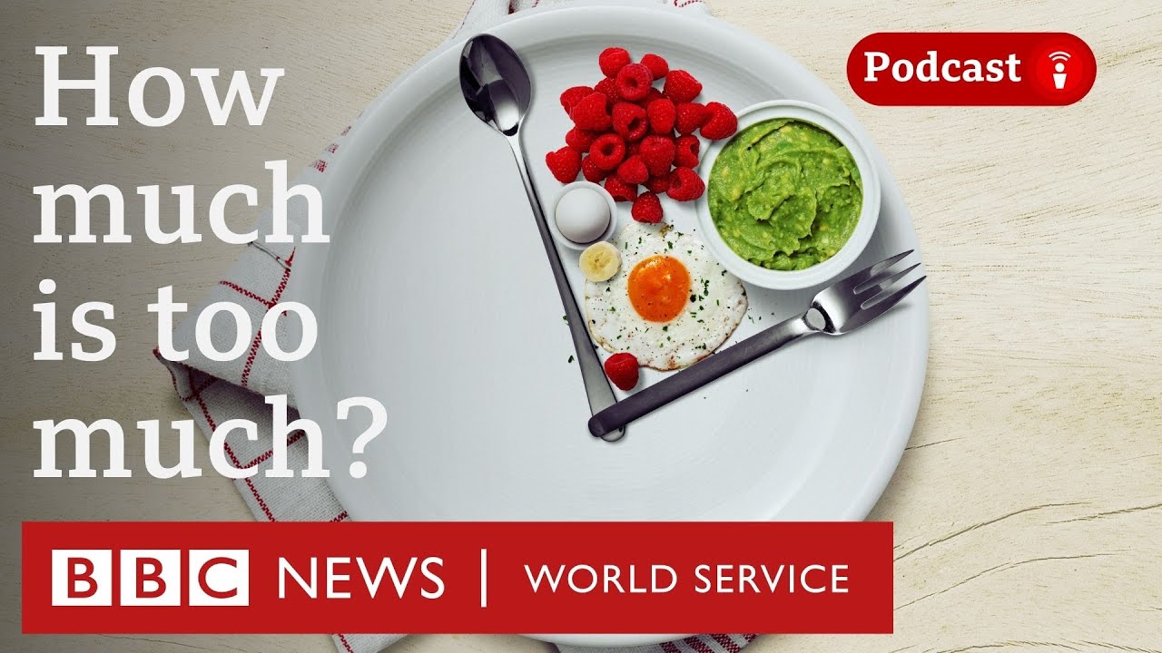 Portion sizes: Am I eating the right amount? - The Food Chain podcast, BBC World Service