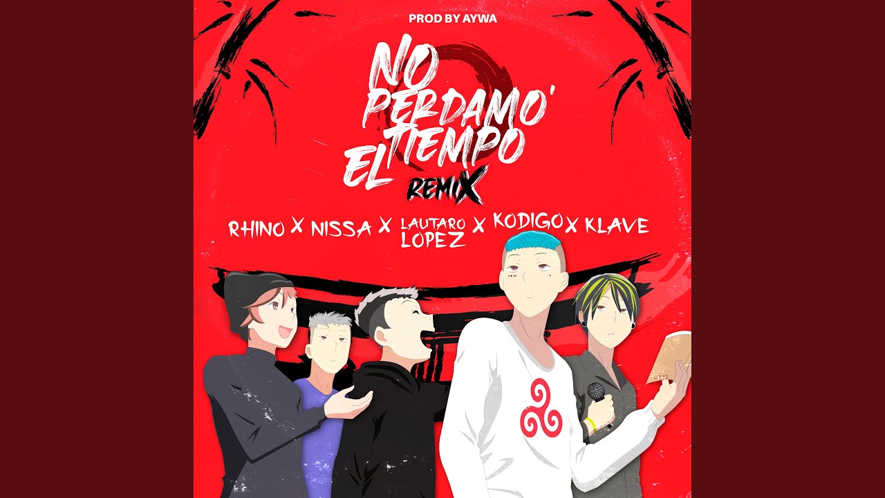 No Perdamos el Tiempo (Remix)