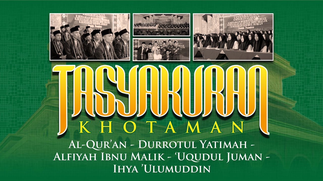 TASYAKURAN KHOTAMAN - SANTRI PONDOK DARUSSALAMAH || Part 2