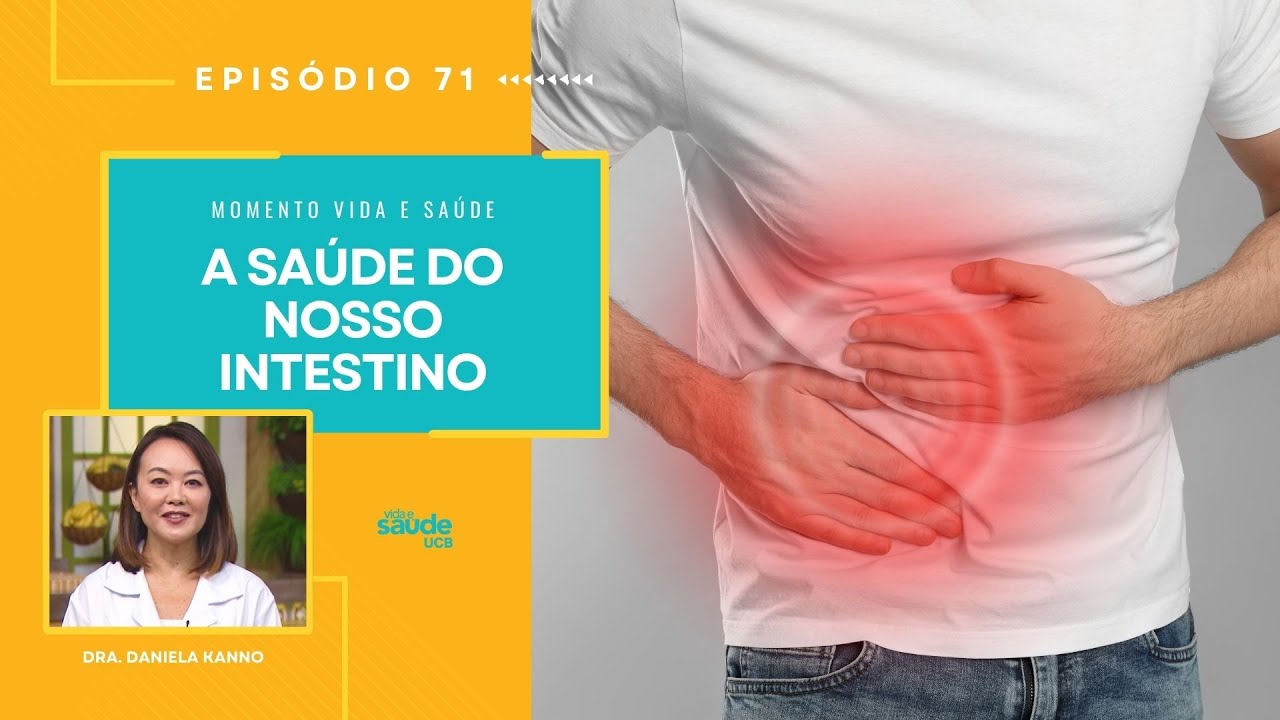 EP 71 - A SAÚDE DO NOSSO INTESTINO | MOMENTO VIDA E SAÚDE