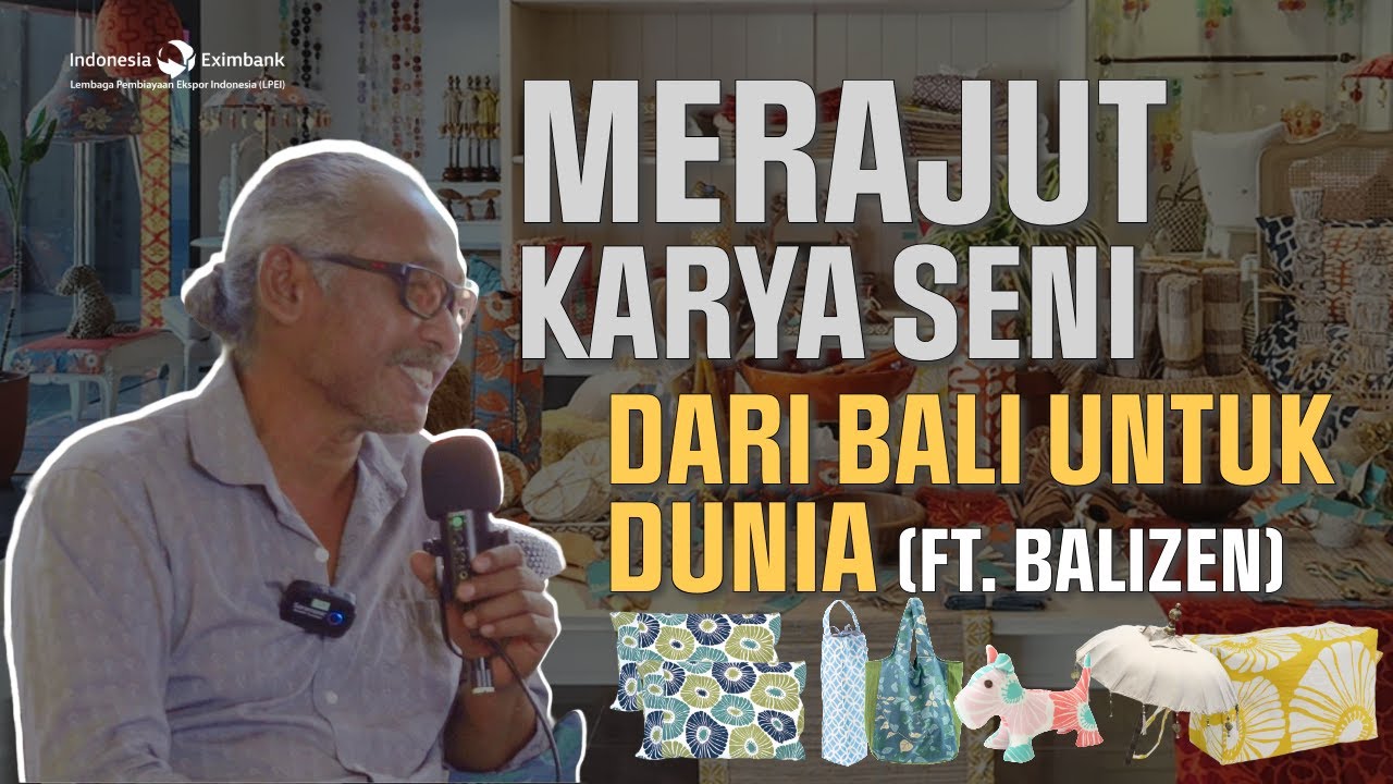 Pentingnya Membangun Kepercayaan dalam Menaklukkan Pasar Global (Dialog Raboe LPEI - Ft. Balizen)