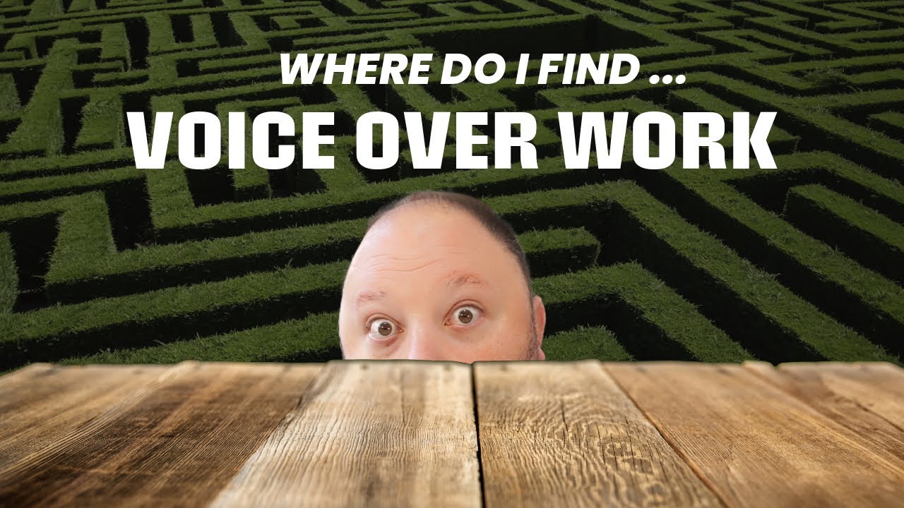 Where To Find Voice Over Work