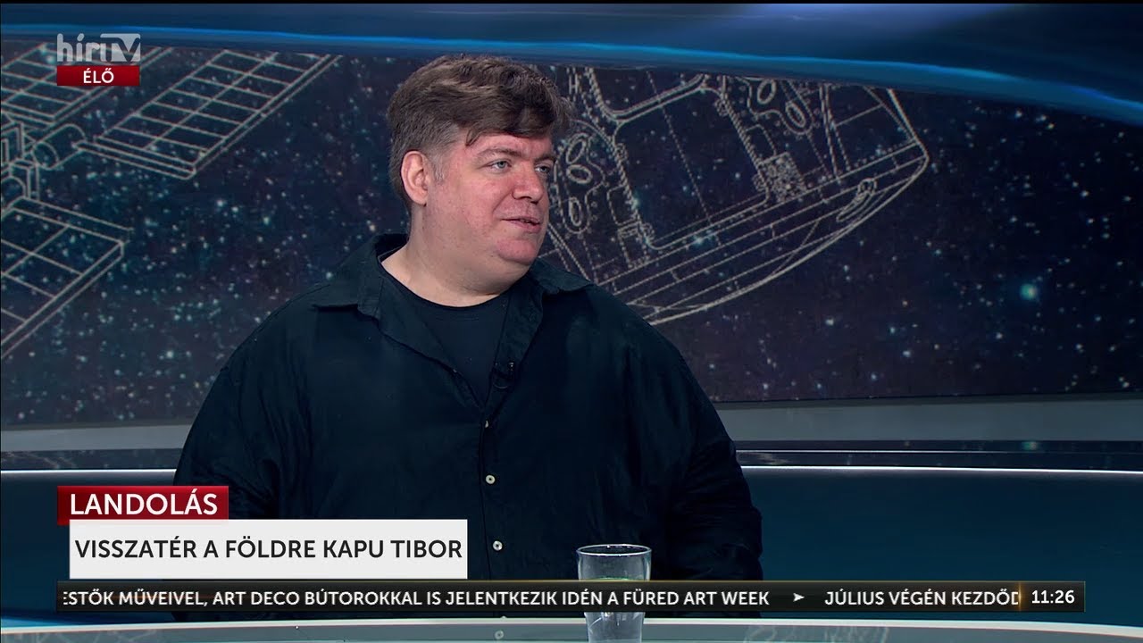 Visszatért a Földre Kapu Tibor - HírTV
