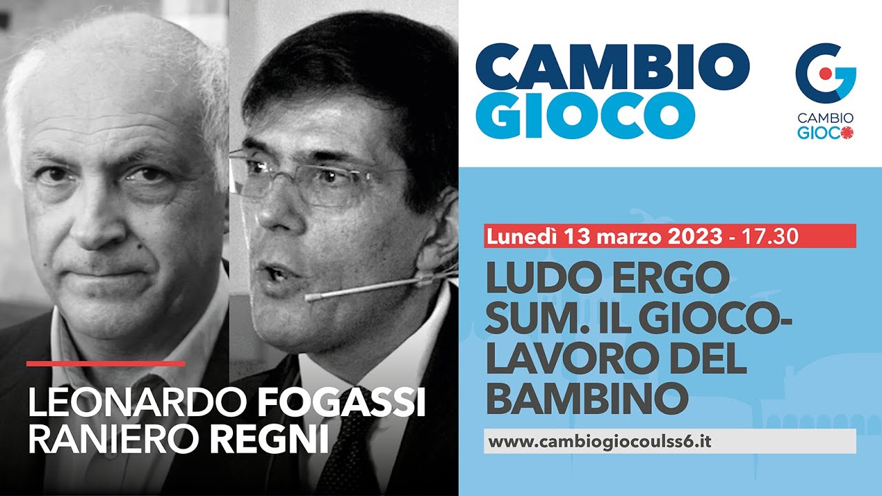 LEONARDO FOGASSI e RANIERO REGNI - Ludo ergo sum. Il gioco lavoro del bambino