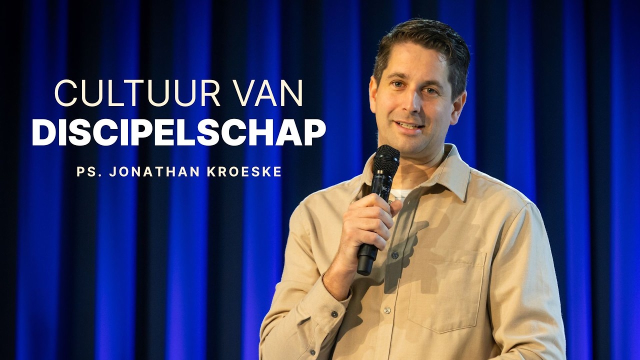 Cultuur van discipelschap | Ps. Jonathan Kroeske | HUB Church