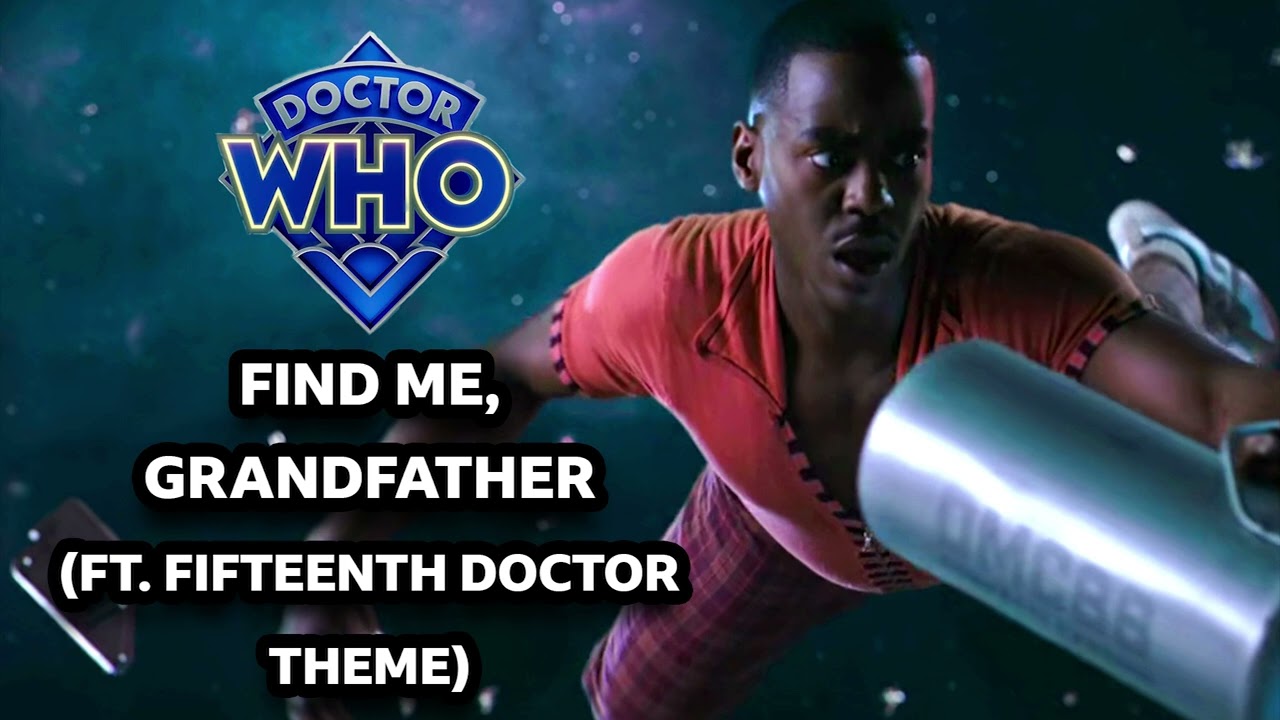 Find Me, Grandfather (Ft. Fifteenth Doctor Theme) | Doctor Who Season 2 Soundtrack