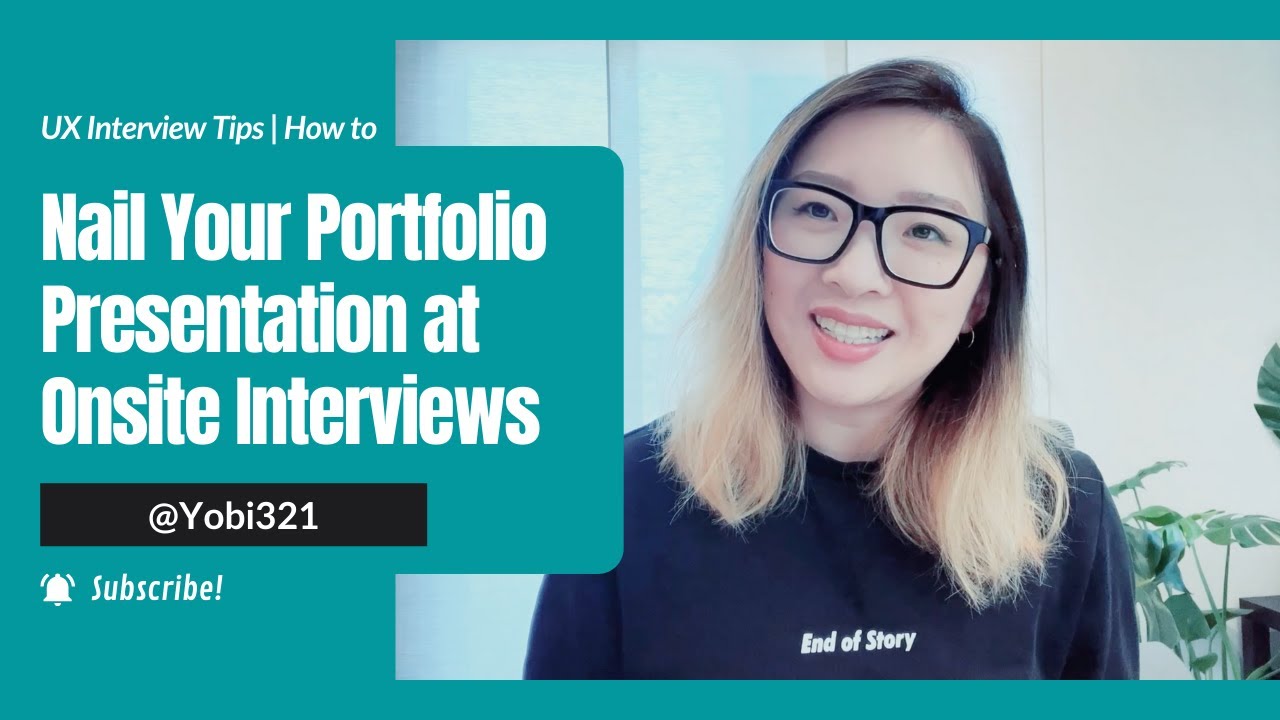 How to Nail Your Portfolio Presentation at Onsite Interviews | UX Interview Tips