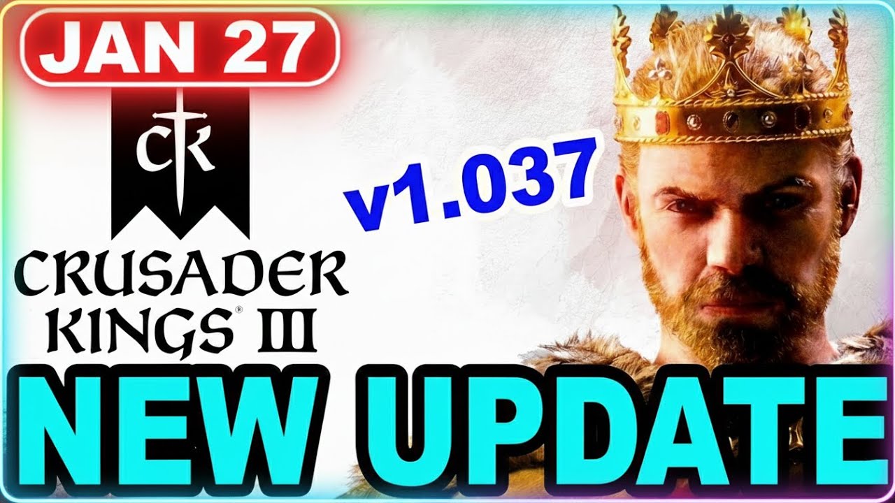 Crusader Kings 3 Update 1.037 Patch Explained &ndash; Why This Patch Quietly Changes Everything