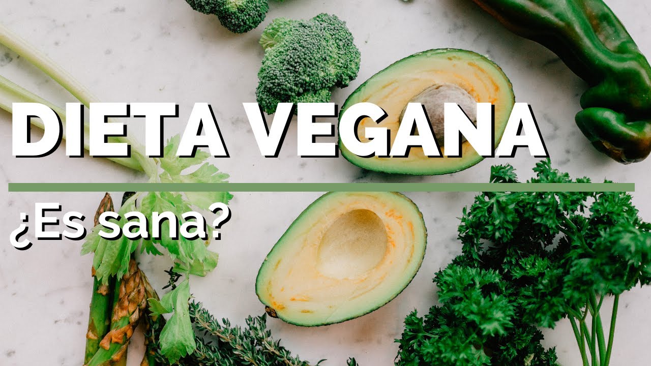 #DIETA #VEGANA: ¿ES SANA?