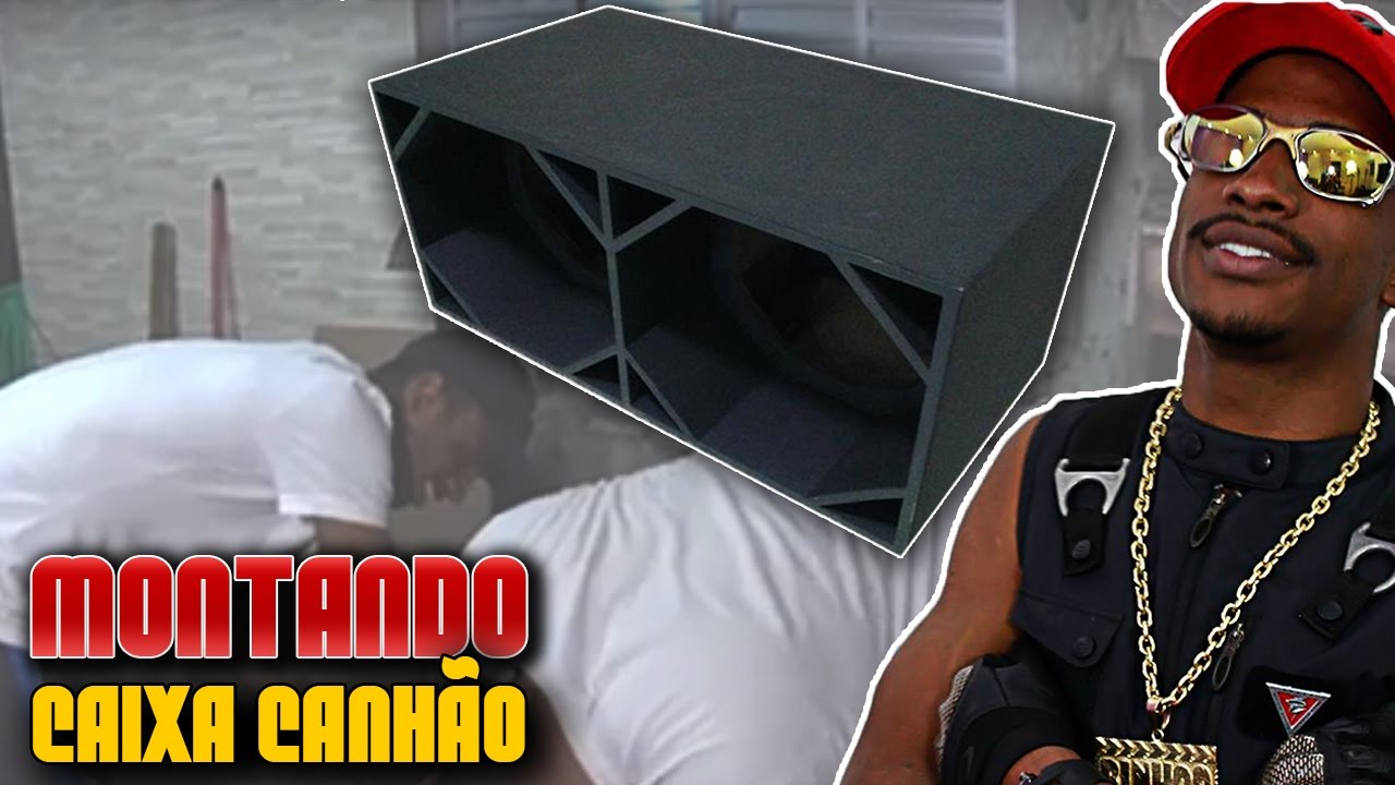 COMO MONTAR CAIXA CANHÃO - EUCLIDES / BINHHOO VIDEOS