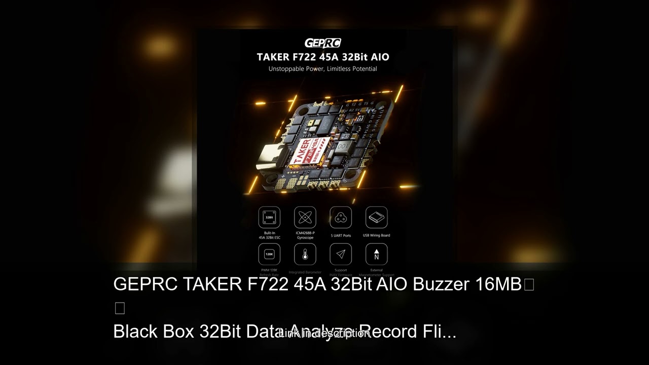 GEPRC TAKER F722 45A 32Bit AIO Buzzer 16MB Black Box 32Bit Data Analyze Record Flight Racing FP