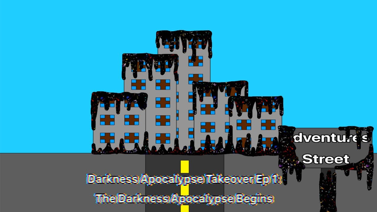 Darkness Apocalypse Takeover Ep 1: The Darkness Apocalypse Begins