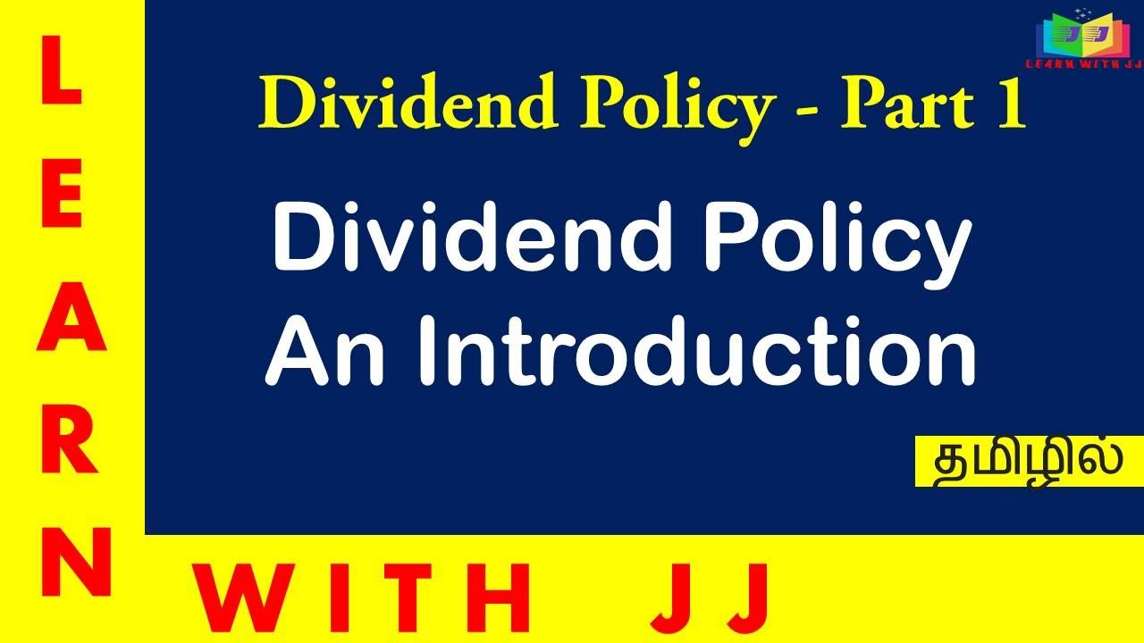 Dividend Policy - An Introduction Part 1 || in Tamil