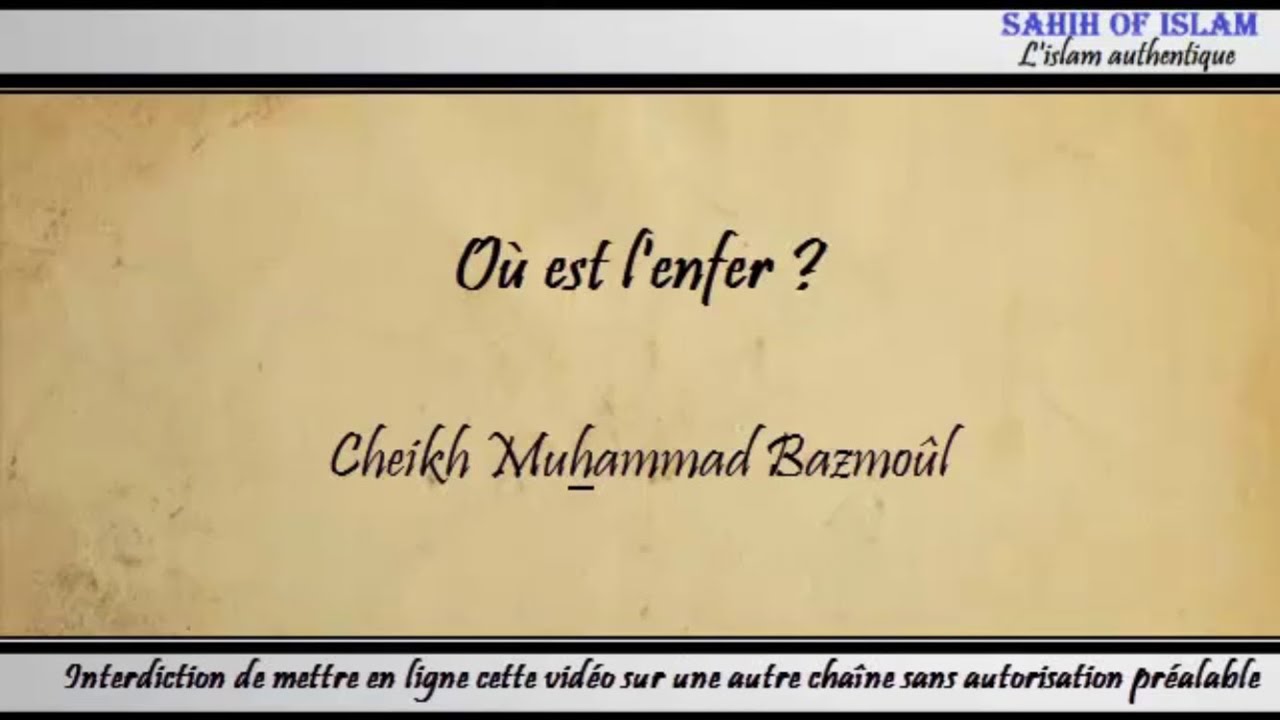14/28: Où est l'enfer ? - Cheikh Muhammad Bâzmoul