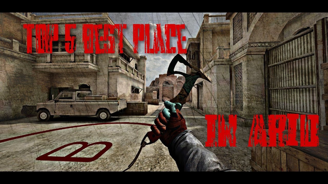 Top 5 Best Place For Infected In Arid- Forward Assault