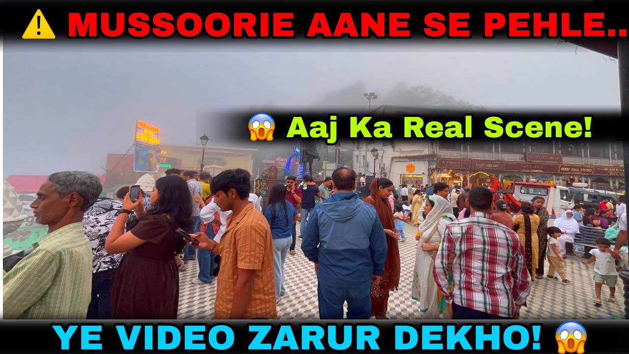 Mussoorie Aane Wale Ho? Ye Vlog Zarur Dekho 😱 | Latest Weather, Crowd & Travel Update
