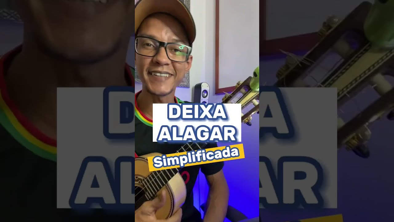 Aprenda “ DEIXA ALAGAR” Simplificada - Palhetada do Zero - Muvuca do Cavaco