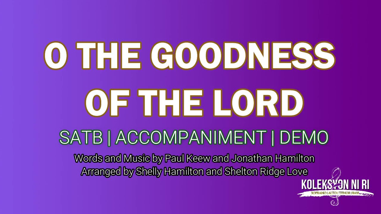 O The Goodness of the Lord | SATB | Piano