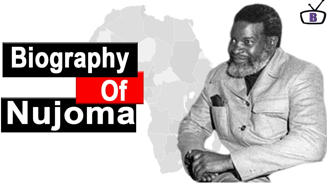 Biography of Samuel Nujoma, Origin,Education,Career,Policies,Struggles,Family
