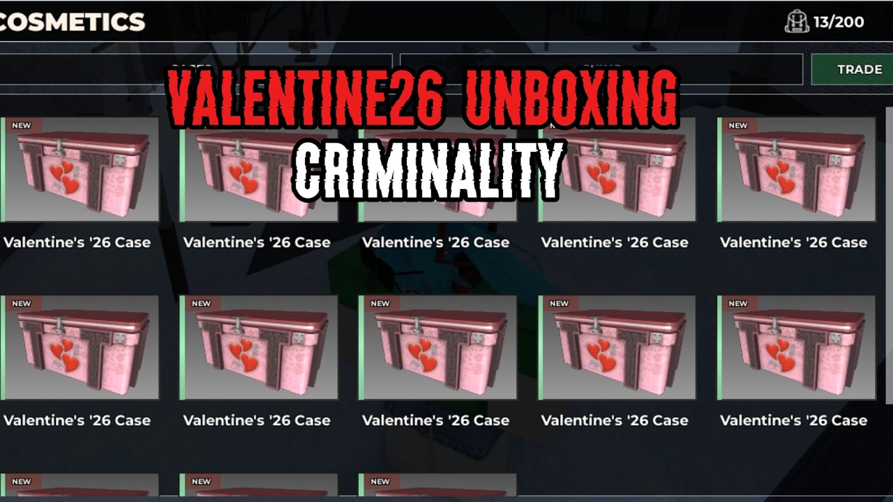 Unboxing valentine26 cases - Criminality