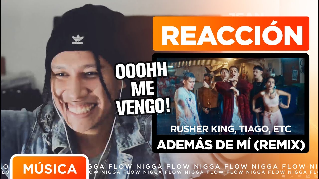 [REACCIÓN] ADEMAS DE MI REMIX - Rusherking, Tiago, KHEA, LIT Killah, Duki, Maria Becerra 🔥🔥🔥