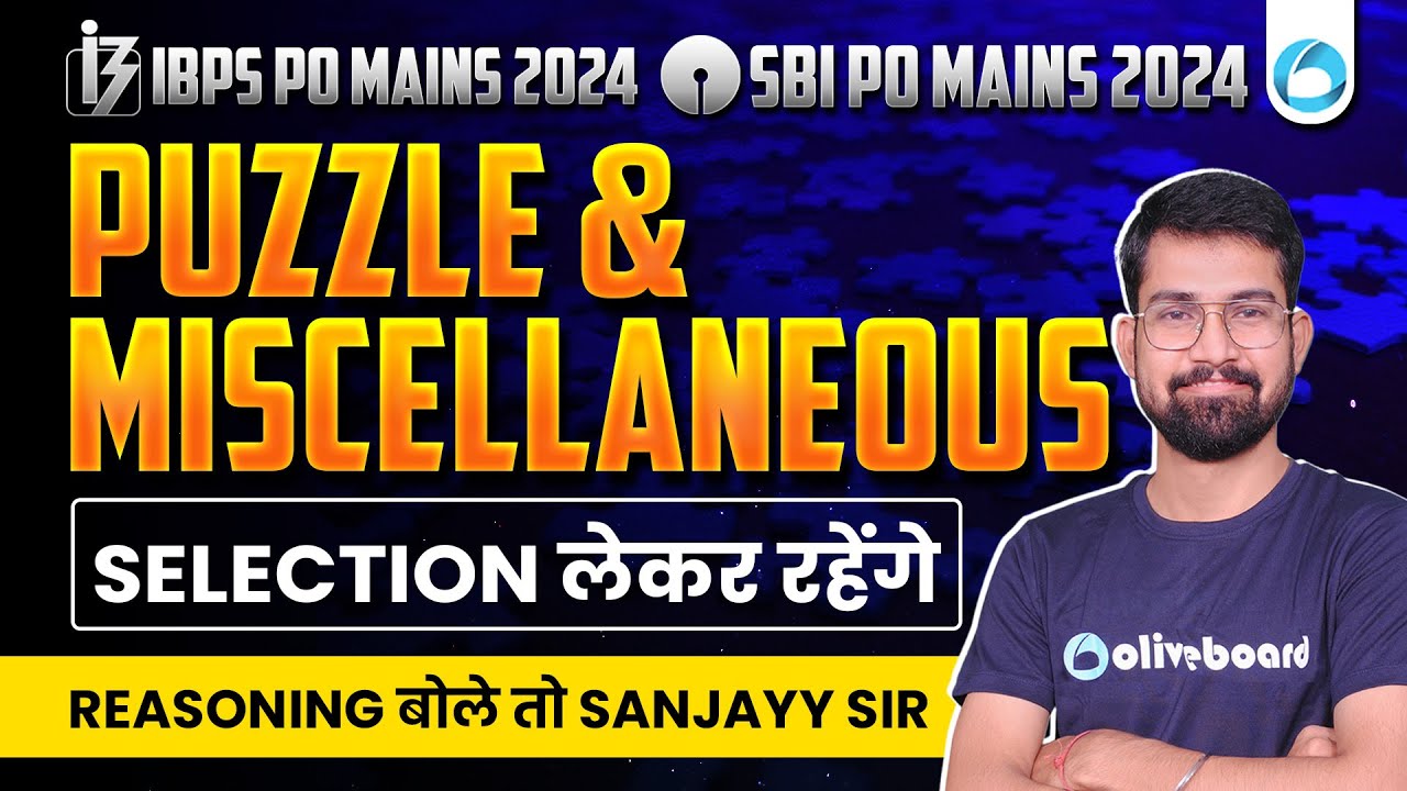 IBPS PO MAINS / SBI PO MAINS Reasoning 2024 | Puzzle & Miscellaneous | Reasoning By Sanjay Sir