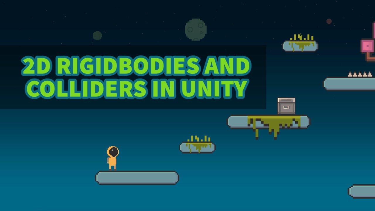 Урок 3 по платформеру Unity 2D — RigidBodies и Colliders