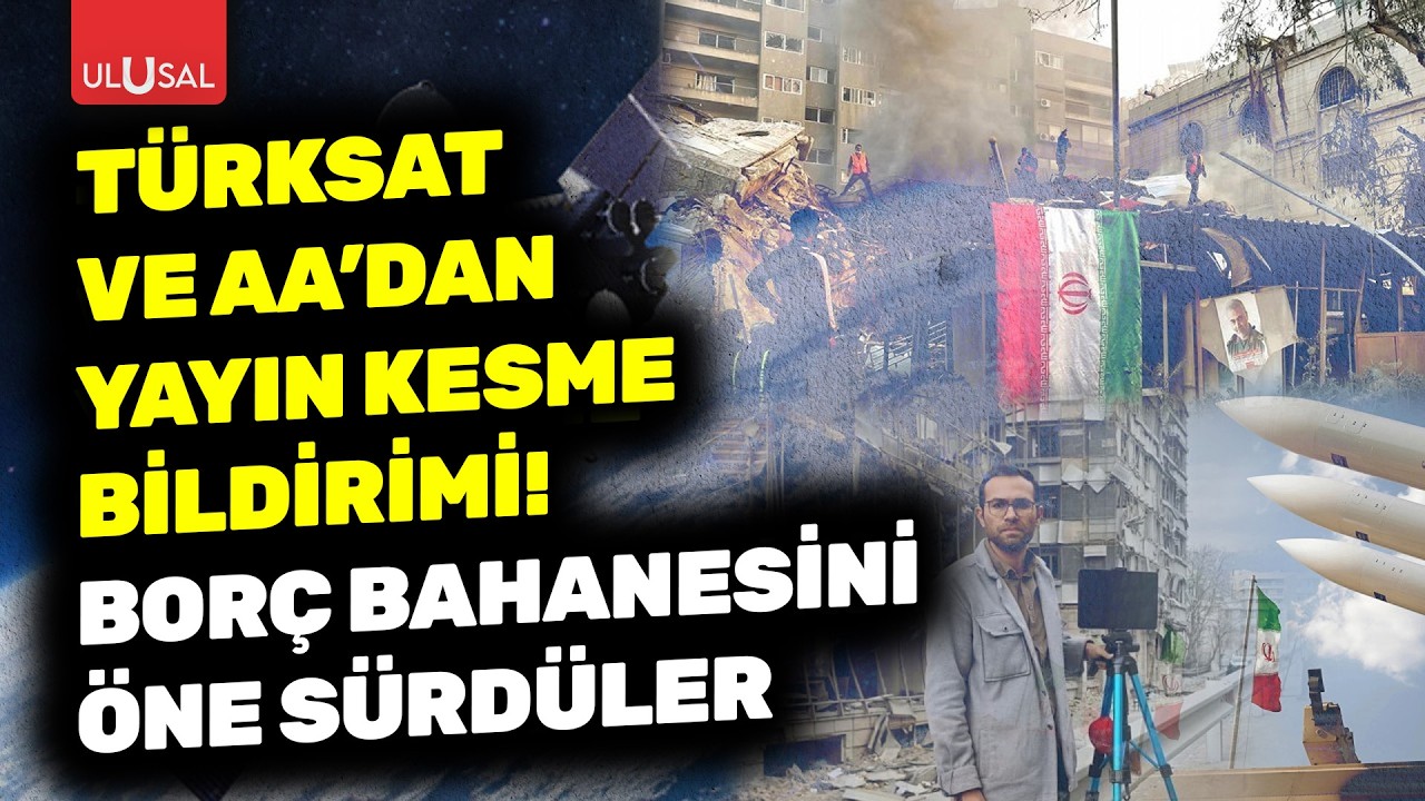 T&uuml;rksat ve AA'dan Ulusal Kanal'a yayın kesme bildirimi! Hedef 25 Milyon TL