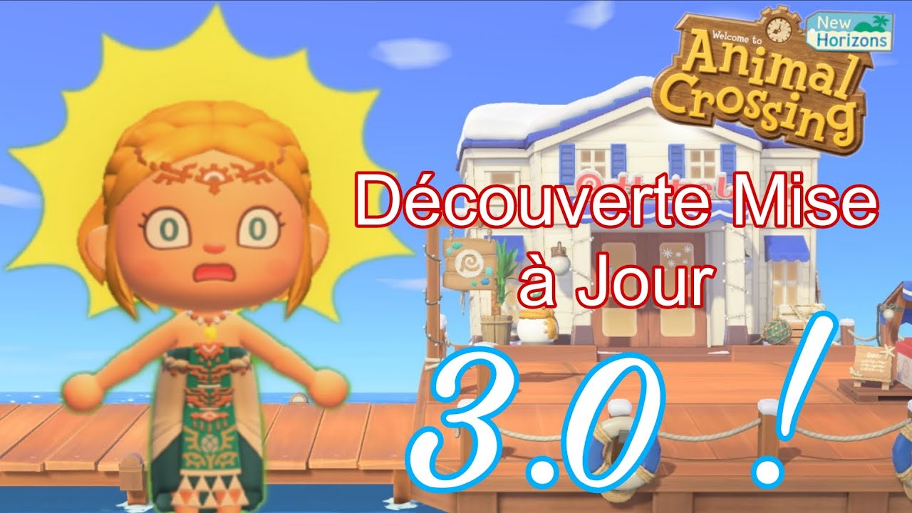 💙🎉DÉCOUVERTE DE LA MISE A JOUR 3.0 dans ANIMAL CROSSING NEW HORIZONS !!!!
