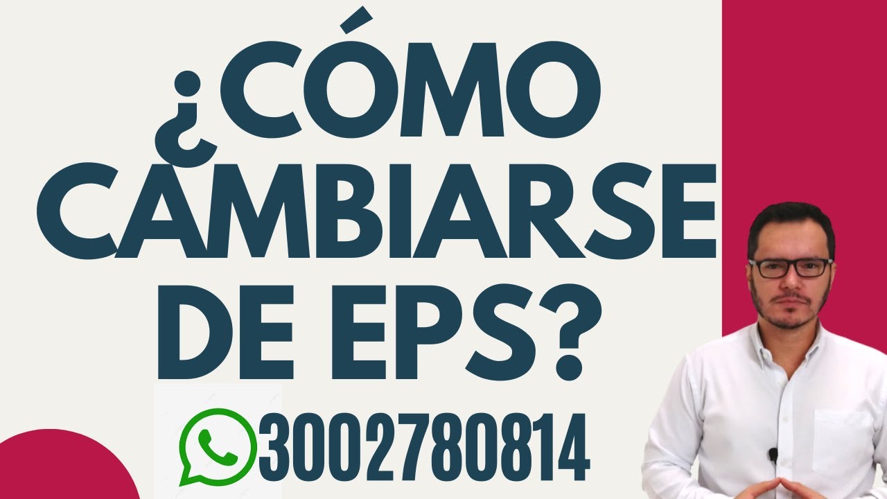 🔴Cómo CAMBIARSE de EPS en COLOMBIA (2021) – Requisitos para el TRASLADO de EPS (2020)🔴