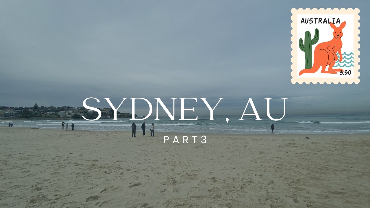 Sydney, Australia Winter 2025 (Part 3)