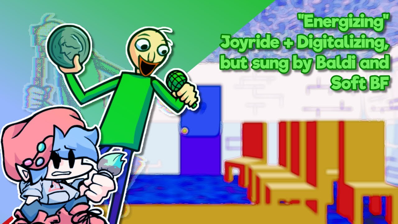 [Cover] The Schoolhouse Dilemma || Joyride + Digitalizing, but sung by Baldi and Soft BF