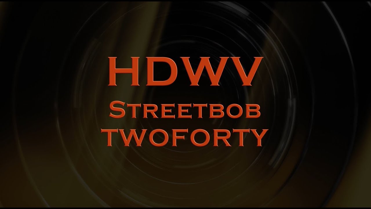 HDWV Streetbob 240 TWOFORTY