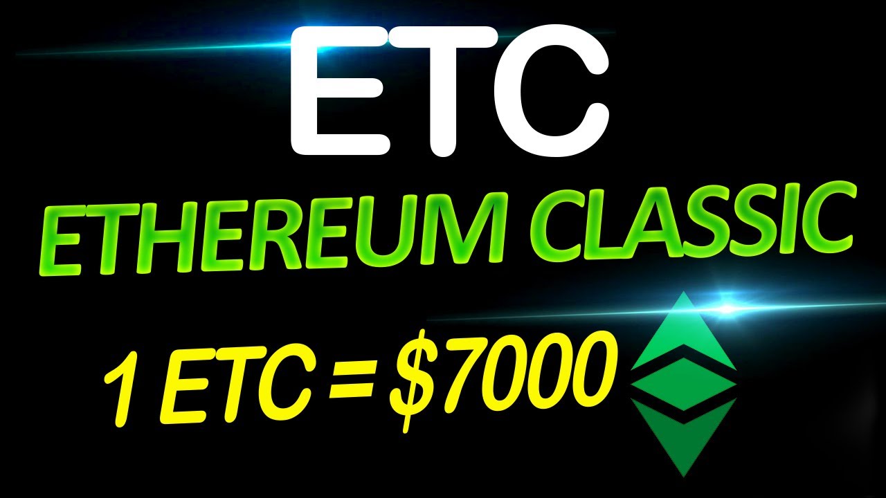 Ethereum Classic ETC will soon be $7000! Here is is why.