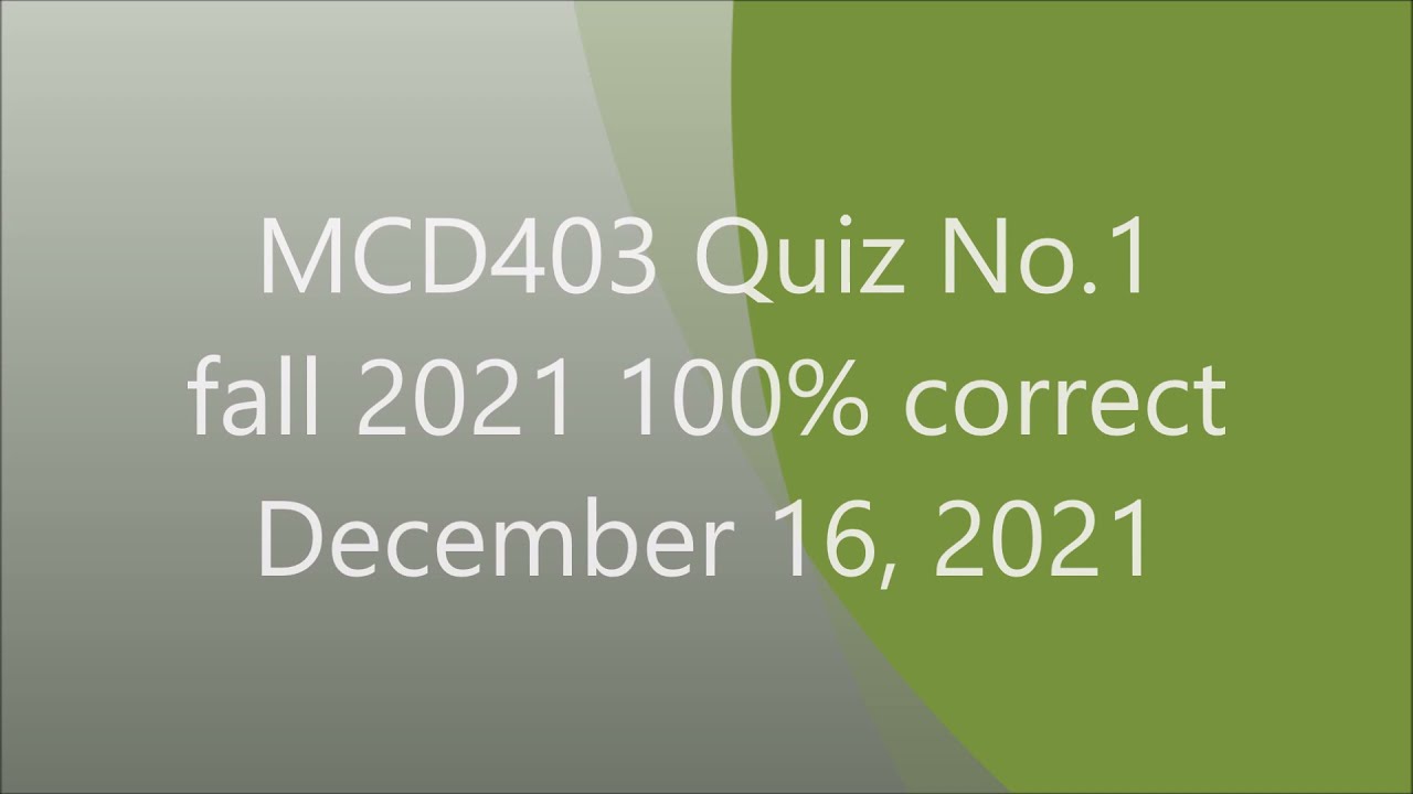 MCD403 quiz 1 fall 2021 (100% correct)