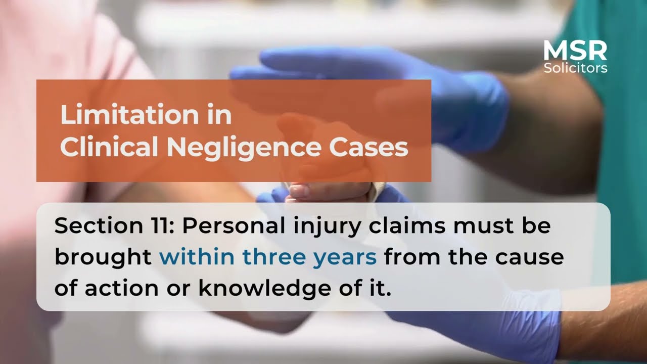 Limitation in Clinical Negligence Cases