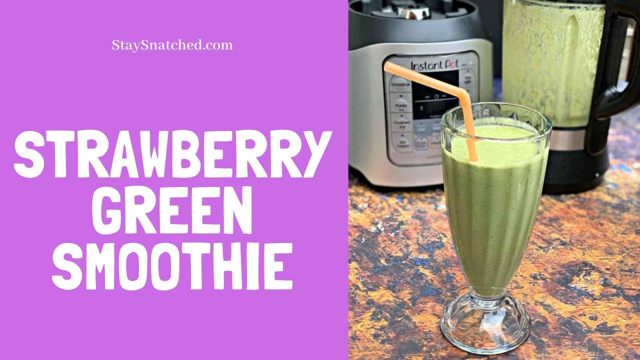 How to Make Instant Pot Cooking Blender Strawberry Green Smoothie