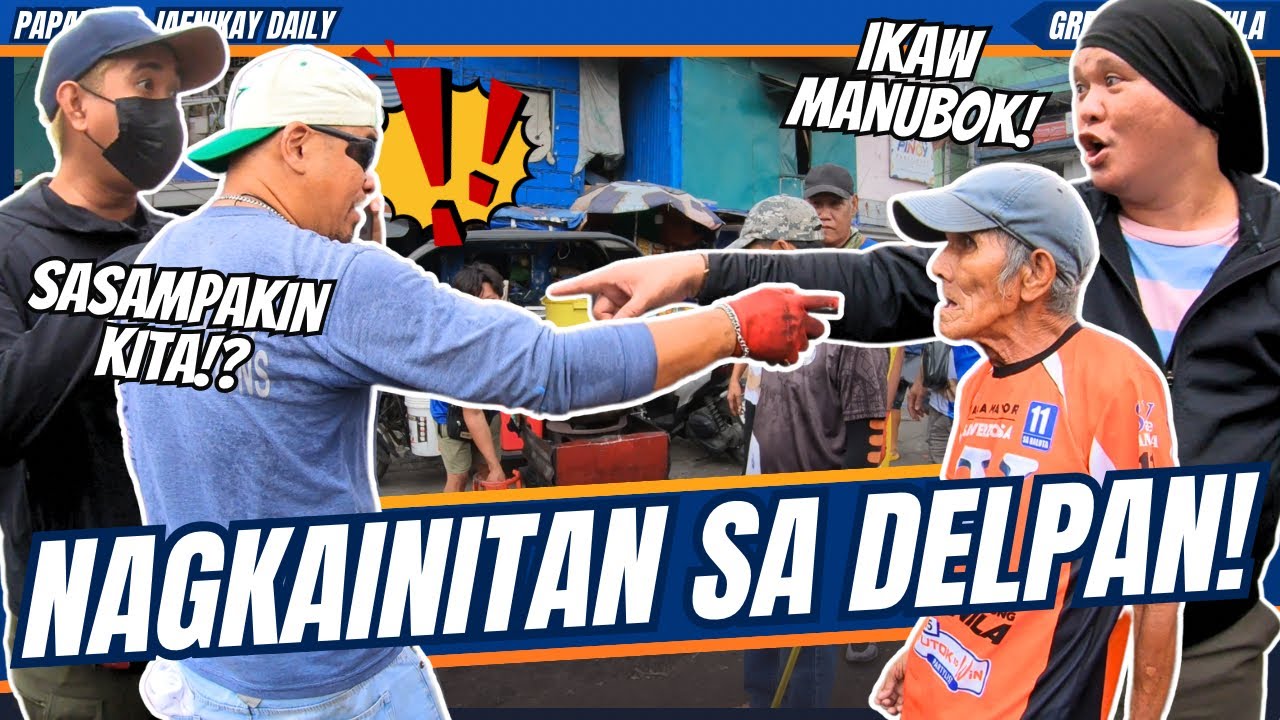 NAGKAINITAN SA DELPAN! / yorme clearing operation - general sukat - papapau